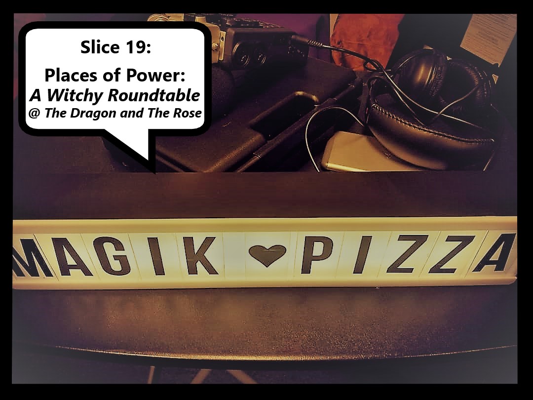 19 Places of Power A Witchy Roundtable